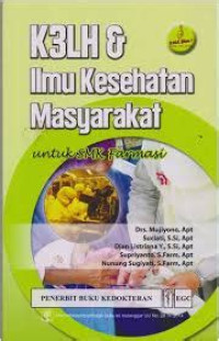 Image of K3LH DAN ILMU KESEHATAN MASYARAKAT UNTUK SMK FARMASI